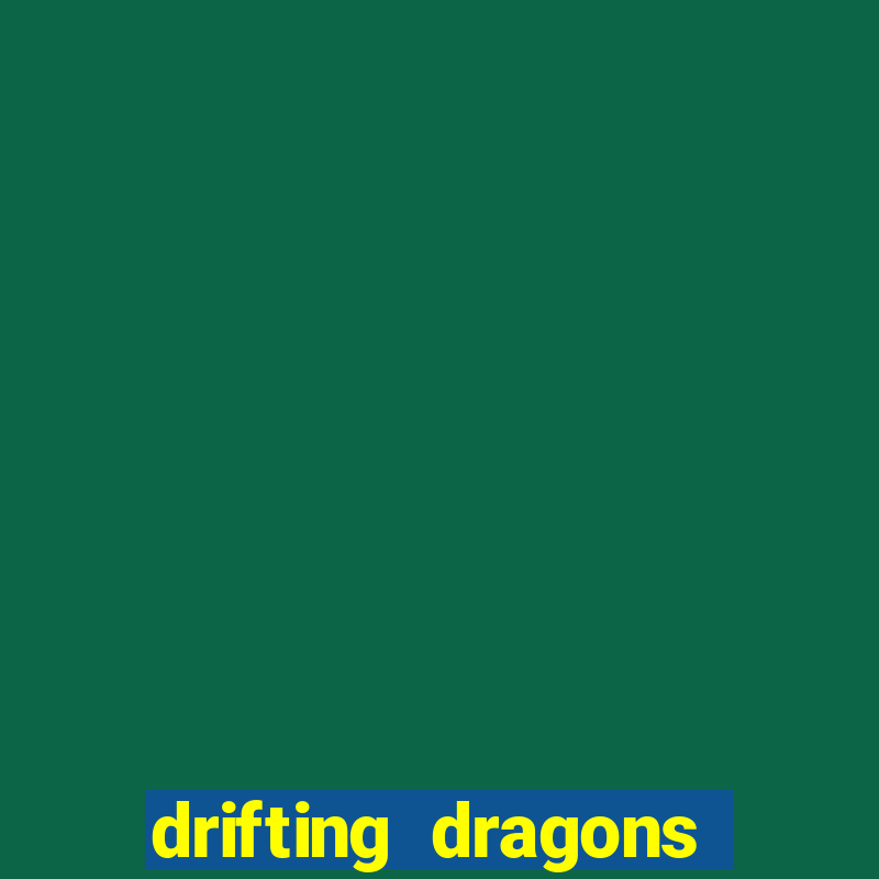 drifting dragons season 2